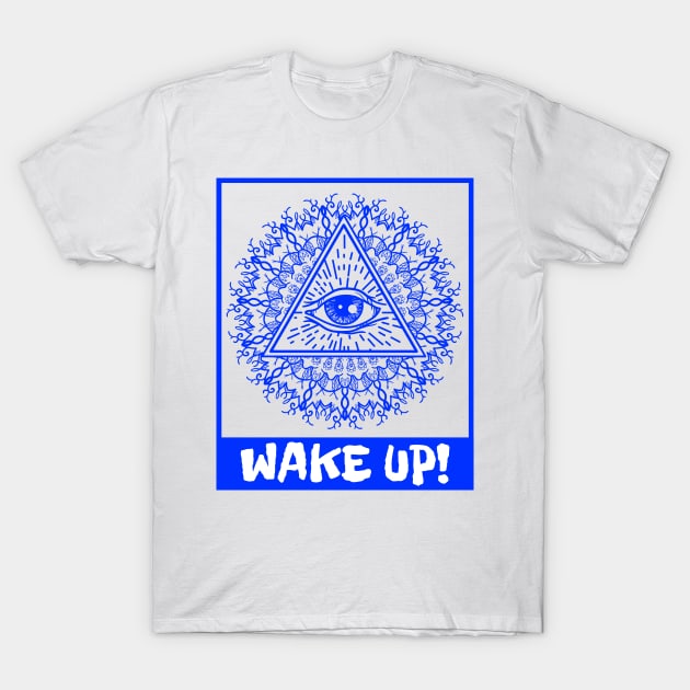 Wake Up! T-Shirt by ArtbyLaVonne